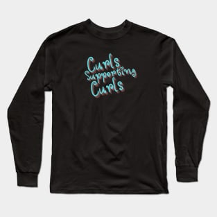 Curls Supporting Curls v11 Long Sleeve T-Shirt